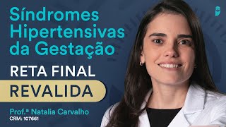 Síndromes Hipertensivas da Gestação  Obstetrícia  Reta Final Revalida  Aquecimento Turma de Maio [upl. by Neerol233]