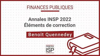 Annales INSP 2022  Finances publiques [upl. by Bohrer]