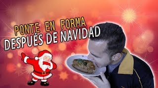 CÓMO PONERSE EN FORMA DESPUÉS DE NAVIDAD [upl. by Seymour]