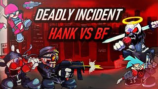 FNF DEADLY INCIDENT  New HARDEST FNF MOD HANK Vs BF [upl. by Emma]