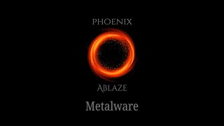 Metalware Ablaze  Phoenix Album  Rock amp Blues Music [upl. by Nos55]