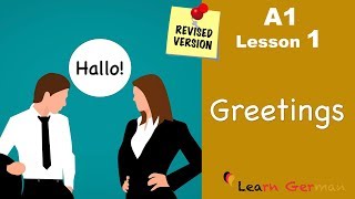 Revised  A1  Lesson 1  Begrüßungen  Greetings  German for beginners  Learn German [upl. by Tremayne396]