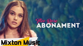 Theo Rose  ABONAMENT Official video by Mixton Music [upl. by Naus]