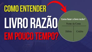 Como entender o livro Razão  Contabilidade [upl. by Edeline]