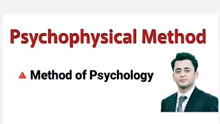 Psychophysical Method of Psychology [upl. by Irah]