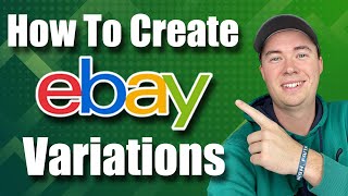 How to Create Variations Listings on eBay Step by Step Tutorial [upl. by Sidnee]