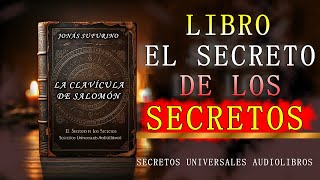 LIBRO EL SECRETO DE LOS SECRETOS EL REY SALOMON AUDIOLIBRO COMPLETO EN ESPAÑOL [upl. by Suzan333]