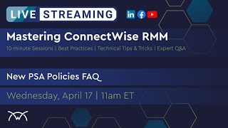 Mastering RMM  New PSA Policies FAQ [upl. by Napoleon]