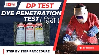 Dye Penetration Test in Welding  DP Test For Welding [upl. by Allehcram967]