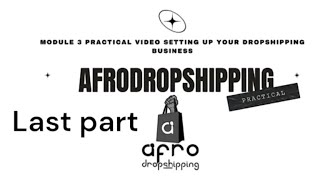 Last Part Of Setting Up Your Dropshipping Business Class [upl. by Analle683]