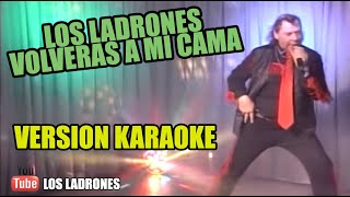 Los Ladrones ft Fabian Show  Volveras a mi cama karaoke [upl. by Netnerb]