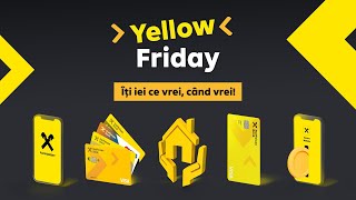 Este Yellow Friday la Raiffeisen [upl. by Ellenoj]