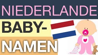 Babynamen – TOP 20 Niederlande [upl. by Riada]