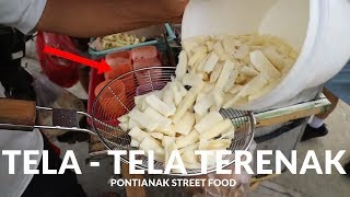 TELA TERLARIS  TELA 4 MACAM RASA  PONTIANAK STREET FOOD 72 [upl. by Rowan]