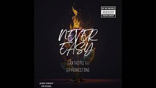 Fantastiq x Spykingstone Never Easy [upl. by Emylee]