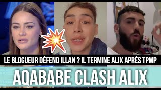 AQABABE CLASH TRÈS FORT ALIX APRÈS SON PASSAGE DANS TPMP 💥 IL SOUTIENT ILLAN FACE AU SCANDALE [upl. by Karyl]