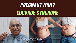 The Pregnant man  Couvade Syndrome Sympathetic Pregnancy  Dr D Narayana Reddy  Sexologist [upl. by Huang]