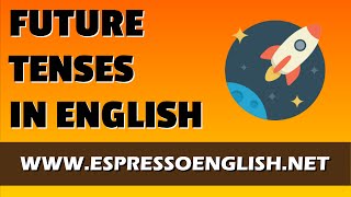 Future Tenses in English [upl. by Nnoved]