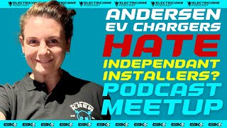 ANDERSEN EV HATE INDEPENDENT INSTALLERS  ELECTRICIANS PODCAST [upl. by Eiba]