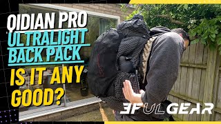 3FUL GEAR QiDian Pro Ultralight Backpack Gear Review 3ful ultralight [upl. by Pardoes]