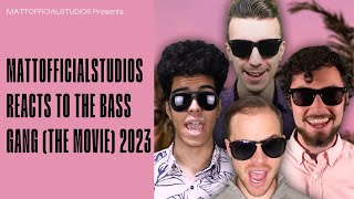 mattofficialstudios reviews The Bass Gang The Movie 2023 [upl. by Lil]