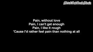 Three Days Grace  Pain  Lyrics on screen  HD [upl. by Odnalo]