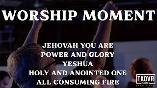 TAKEOVER WORSHIP  JEHOVAH YOU ARE  GLORY AND POWER  YESHUA  ALL CONSUMING FIRE [upl. by Alikam]