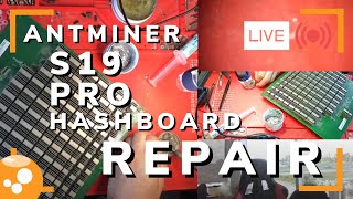 Antminer S19 Pro Temperature Sensor Repair  Bitcoin ASIC Miner Repair LIVE  003 [upl. by Annerol]