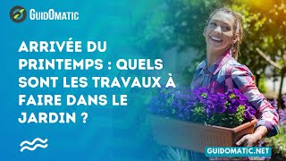 👉 Arrivée du printemps  quels sont les travaux à faire dans le jardin [upl. by Euqirne]