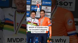 MVDP doubts Le Tour for this reason shorts [upl. by Selwyn822]