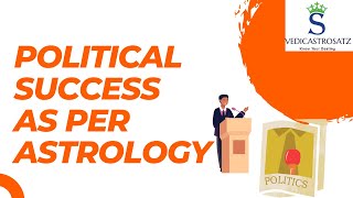 Political Success as per Astrology [upl. by Gebhardt]