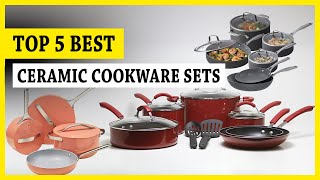 Ceramic Cookware Sets  5 Best Ceramic Cookware Sets  You Can Buy [upl. by Corbin]