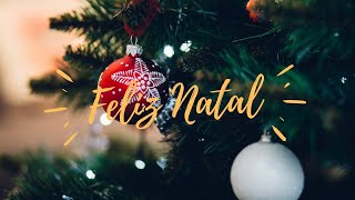 LINDO VÍDEO DE NATAL  FELIZ NATAL NATAL  EMOCIONANTE [upl. by Notrem]