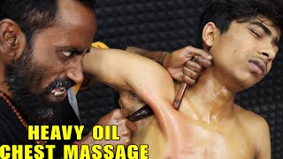 Heavy Oil Chest Massage by Master Tapas  Head Massage with SWAG  Neck Cracking  Spine Cracking [upl. by Redford]