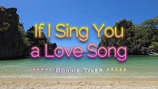 IF I SING YOU A LOVE SONG  Karaoke Version  in the style of Bonnie Tyler [upl. by Hudson543]