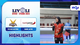 Bank Jatim VS TNI AU Electric 30  Highlight Livoli Divisi Utama 2024 Putri  Moji [upl. by Chae416]