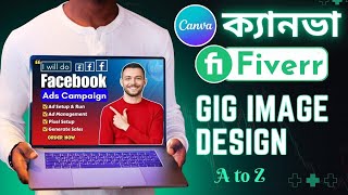 How to Create Fiverr Gig Image Desing Canva  Facebook Ads Gig Image Design  Canva Design A to Z [upl. by Trini]