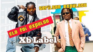 ERALDINA SANTOS FOI EXPULSA DA XB LABEL  GERILSON INSRAEL LHE EXPULSO [upl. by Yrreg]