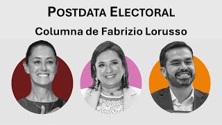 Postadata elctoral  Columna de Fabrizio Lorusso en SinEmbargo PopLab ZonaDocs 6 de junio 24 [upl. by Lobiv]