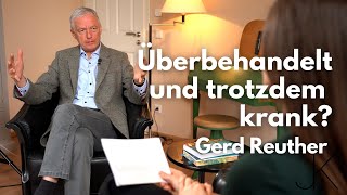 Radikale Medizinkritik Überbehandelt und trotzdem krank  Radiologe Gerd Reuther [upl. by Ardnaxila678]