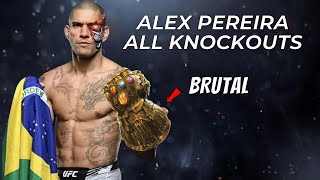 Alex Pereira  All Knockouts of the Brutal Monster [upl. by Adlanor]