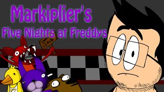 Markipliers Five Nights at Freddys [upl. by Cirdla158]