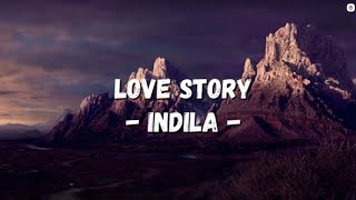 Indila  Love Story lyrics [upl. by Nesta]