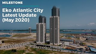 Eko Atlantic City Update May 2020 [upl. by Sunil877]