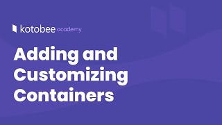 Adding and Customizing Containers  Kotobee Academy [upl. by Falda]