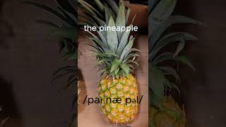 The pronunciation of quotpineapplequot with the IPA english americanenglishpronunciation [upl. by Elysia194]