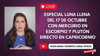 ESPECIAL LUNA LLENA DEL 17 DE OCTUBRE CON MERCURIO EN ESCORPIO Y PLUTÓN DIRECTO EN CAPRICORNIO [upl. by Bork]