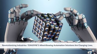 Revolutionizing Industries Teradynes Mind Blowing Automation Solutions Are Changing Lives [upl. by Tahp]