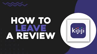 How To Leave A Review on Kijiji Easiest Way [upl. by Eslehc]