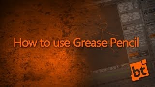 How to use Grease Pencil in Blender 26x [upl. by Peednus404]